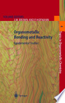 Organometallic Bonding and Reactivity [E-Book] : Fundamental Studies /