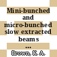 Mini-bunched and micro-bunched slow extracted beams from the AGS [E-Book]