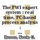The PWI expert system : real time, PC-based process analysis : a paper proposed for presentation at the 19th southeastern symposium on system theory Clemson, SC March 15 - 17, 1987 and for publication in the proceedings [E-Book] /
