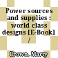 Power sources and supplies : world class designs [E-Book] /