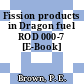 Fission products in Dragon fuel ROD 000-7 [E-Book]