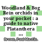 Woodland & Bog Rein orchids in your pocket : a guide to native Platanthera species of the continental United States and Canada [E-Book] /