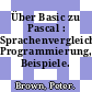 Über Basic zu Pascal : Sprachenvergleich, Programmierung, Beispiele.