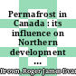 Permafrost in Canada : its influence on Northern development [E-Book] /