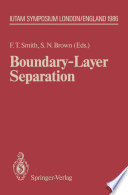 Boundary-Layer Separation [E-Book] : Proceedings of the IUTAM Symposium London, August 26–28, 1986 /