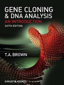 Gene cloning and DNA analysis [E-Book] : an introduction /