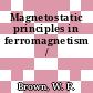 Magnetostatic principles in ferromagnetism /