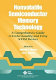 Nonvolatile semiconductor memory technology : a comprehensive guide to understanding and using NVSM devices /