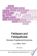 Feldspars and Feldspathoids [E-Book] : Structures, Properties and Occurrences /