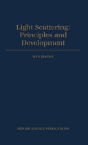 Light scattering : principles and development /