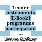 Tender instruments [E-Book]: programme participation and impact in australian conservation tenders, grants and volunteer organisations /