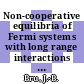 Non-cooperative equilibria of Fermi systems with long range interactions [E-Book] /