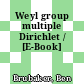 Weyl group multiple Dirichlet / [E-Book]