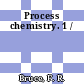 Process chemistry. 1 /