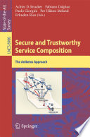 Secure and Trustworthy Service Composition [E-Book] : The Aniketos Approach /