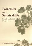 Economics and sustainability : social-ecological perspectives /