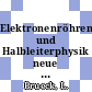 Elektronenröhrenphysik und Halbleiterphysik neue Folge Vol 0016.