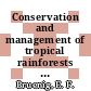 Conservation and management of tropical rainforests : an integrated approach to sustainability [E-Book] /