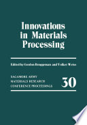 Innovations in Materials Processing [E-Book] /