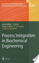 Process Integration in Biochemical Engineering [E-Book] /