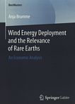 Wind energy deployment and the relevance of rare earths : an economic analysis /