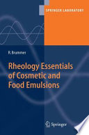 Rheology Essentials of Cosmetic and Food Emulsions [E-Book] /