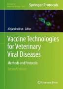 Vaccine Technologies for Veterinary Viral Diseases [E-Book] : Methods and Protocols /