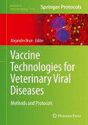 Vaccine Technologies for Veterinary Viral Diseases [E-Book] : Methods and Protocols /