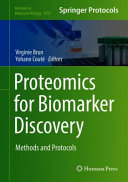 Proteomics for Biomarker Discovery [E-Book] : Methods and Protocols /