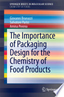 The Importance of Packaging Design for the Chemistry of Food Products [E-Book] /