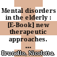 Mental disorders in the elderly : [E-Book] new therapeutic approaches. - Rome, April 1997 /