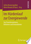Im Hürdenlauf zur Energiewende : von Transformationen, Reformen und Innovationen ; zum 70. Geburtstag von Lutz Metz /