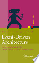 Event-Driven Architecture [E-Book] : Softwarearchitektur für ereignisgesteuerte Geschäftsprozesse /