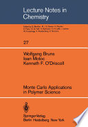 Monte Carlo Applications in Polymer Science [E-Book] /