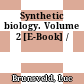 Synthetic biology. Volume 2 [E-Book] /