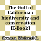 The Gulf of California : biodiversity and conservation [E-Book] /