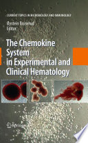 The Chemokine System in Experimental and Clinical Hematology [E-Book] /