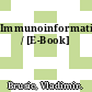 Immunoinformatics / [E-Book]