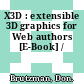 X3D : extensible 3D graphics for Web authors [E-Book] /