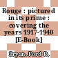 Rouge : pictured in its prime : covering the years 1917-1940 [E-Book] /
