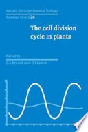 The cell division cycle in plants : Seminar Series Symposium on the Cell Division Cycle in Plants : Meeting of the SEB. 0213 : Cardiff, 04.83.