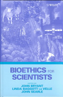 Bioethics for scientists /