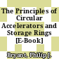 The Principles of Circular Accelerators and Storage Rings [E-Book] /