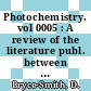 Photochemistry. vol 0005 : A review of the literature publ. between July 1972 and July 1973.