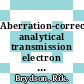 Aberration-corrected analytical transmission electron microscopy / [E-Book]