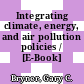 Integrating climate, energy, and air pollution policies / [E-Book]