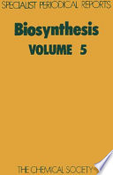Biosynthesis. 5 : a review of the literature published during 1975 and 1976 /
