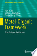 Metal-Organic Framework [E-Book] : From Design to Applications /
