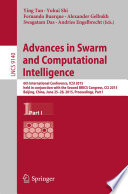 Advances in Swarm and Computational Intelligence [E-Book] : 6th International Conference, ICSI 2015, held in conjunction with the Second BRICS Congress, CCI 2015, Beijing, China, June 25-28, 2015, Proceedings, Part I /