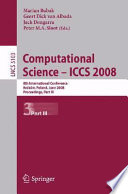 Computational science. 3 [E-Book] : ICCS 2008 : 8th international conference, Krakow, Poland, June 23-25, 2008 : proceedings /